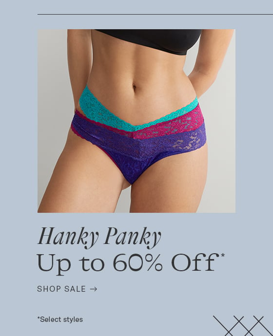  Hanky Panky Up to 60% Off SHOP SALE - Select styles W 