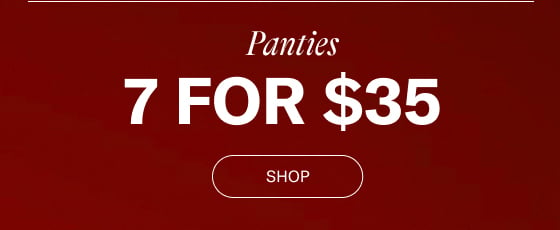 7 For $35 Panties