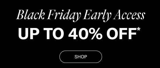 Black Friday Up to 40% Off