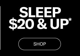 Sleep $20 & Up