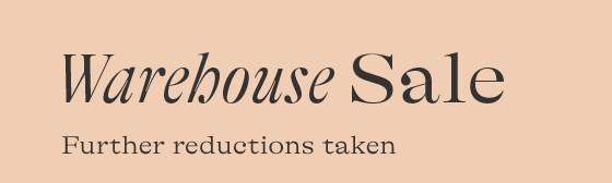 Warehouse Sale Further reductions taken 