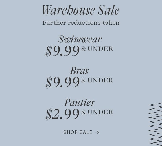 Warehouse Sale Further reductions taken Swimwear t UNDER $9.99 Bras $999 UNDER Panties SZ 99 UNDER SHOP SALE - MAMMAMA 